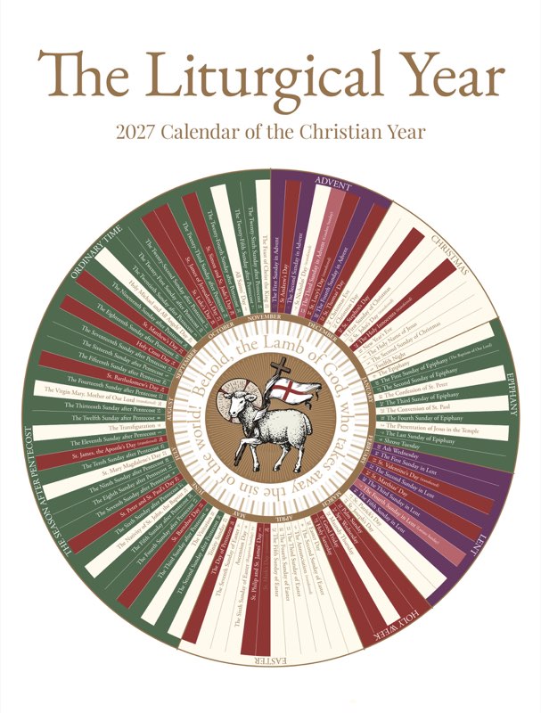 The Liturgical Year 2027 Calendar of the Christian Year